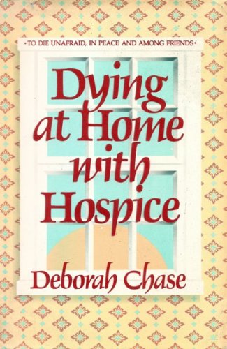 Beispielbild fr Dying at Home With Hospice zum Verkauf von Agape Love, Inc