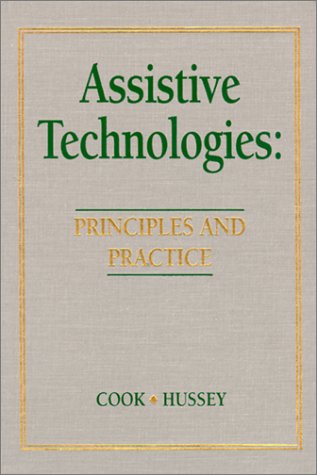 Imagen de archivo de Assistive Technologies: Principles and Practice a la venta por Wonder Book