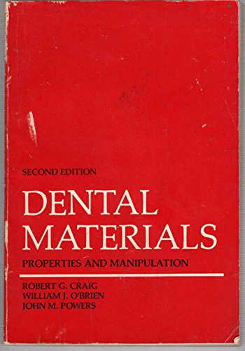9780801610721: Dental Materials: Properties and Manipulation