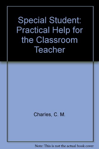 Stock image for The Special Student : Practical Help for the Classroom Teacher for sale by Better World Books