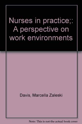 Imagen de archivo de Nurses in Practice: A Perspective on Work Environments a la venta por UHR Books