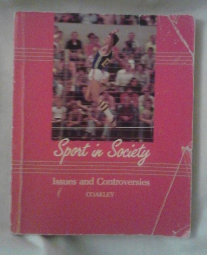Imagen de archivo de Sport in society: Issues and controversies a la venta por SecondSale