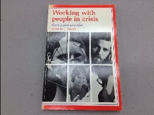 Stock image for Working with people in crisis: Theory and practice for sale by Project HOME Books