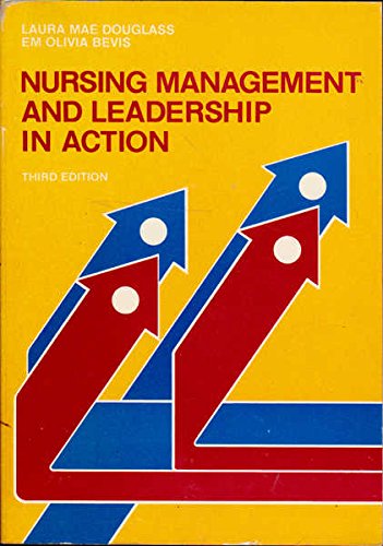 9780801614415: Nursing management and leadership in action