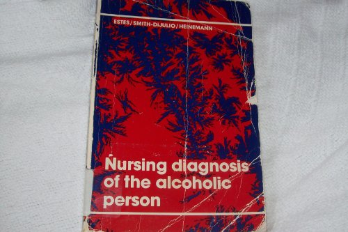 Imagen de archivo de Nursing Diagnosis of the Alcoholic Person a la venta por Ergodebooks