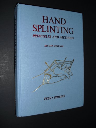 Beispielbild fr Hand Splinting : Principles and Methods zum Verkauf von Better World Books