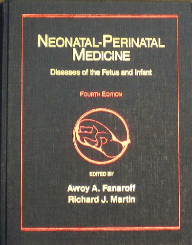 Stock image for Neonatal-perinatal medicine: Diseases of the fetus and infant for sale by BookHolders