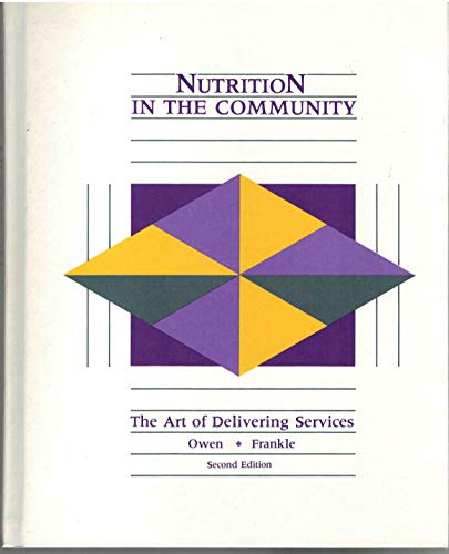 Stock image for Nutrition in the Community : The Art of Delivering Services for sale by Better World Books: West
