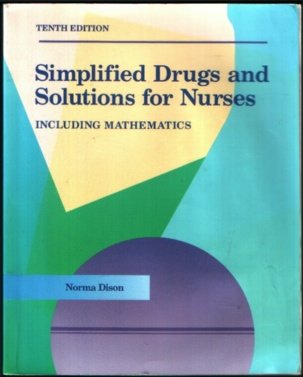 Stock image for Simplified Drugs and Solutions for Nurses, Including Mathematics for sale by Goodwill San Antonio