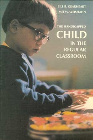 Stock image for The Handicapped Child in the Regular Classroom for sale by Persephone's Books