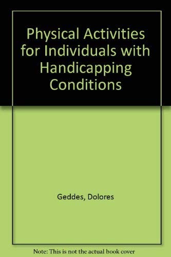 Physical Activities for Individuals with Handicapping Conditions