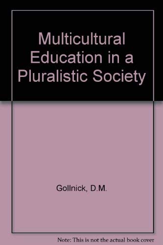 9780801618710: Multicultural education in a pluralistic society