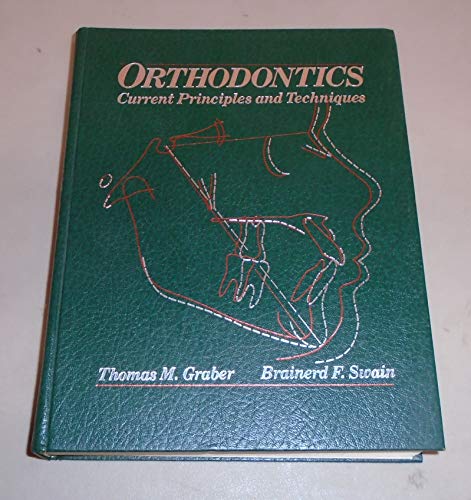 Imagen de archivo de Orthodontics. Current Principles and Techniques with 2593 illustrations. a la venta por Libresso - das Antiquariat in der Uni