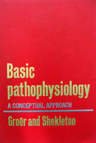 Beispielbild fr Basic pathophysiology: A conceptual approach zum Verkauf von Ergodebooks