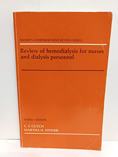 Stock image for Review of hemodialysis for nurses and dialysis personnel (Mosby's comprehensive review series) for sale by ThriftBooks-Dallas