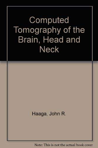 Beispielbild fr Computed Tomography of the Brain, Head, and Neck zum Verkauf von P.C. Schmidt, Bookseller