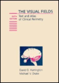 9780801620737: The Visual Fields: Text and Atlas of Clinical Perimetry
