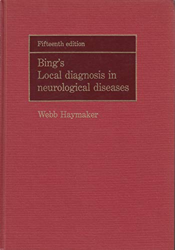 Stock image for Bing's Local Diagnosis in Neurological Diseases for sale by Better World Books