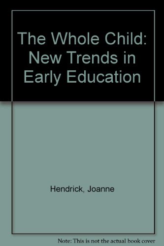 Beispielbild fr The Whole Child : New Trends in Early Education zum Verkauf von Better World Books