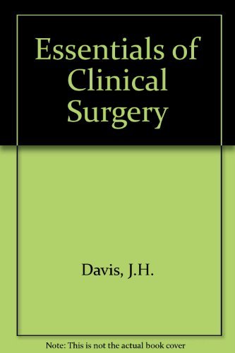 Essentials of Clinical Surgery - Davis, John H.; Foster, Roger S., Jr.; Gamelli, Richard L.