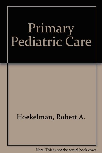 Imagen de archivo de Primary Pediatric Care a la venta por The Book Cellar, LLC