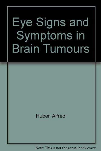 Beispielbild fr Eye Signs and Symptoms in Brain Tumors zum Verkauf von Better World Books