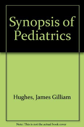 Stock image for Synopsis of Pediatrics for sale by Top Notch Books