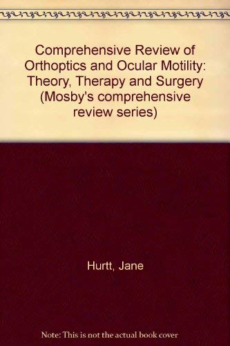 Stock image for Comprehensive review of orthoptics and ocular motility;: Theory, therapy, and surgery (Mosby's comprehensive review series) for sale by ThriftBooks-Dallas