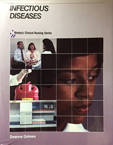 Imagen de archivo de Infectious Diseases (Mosby's Clinical Nursing Series) (v. 3) a la venta por Top Notch Books