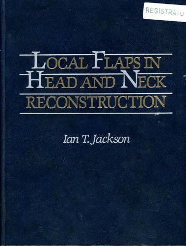 9780801623806: Local Flaps in Head and Neck Reconstruction