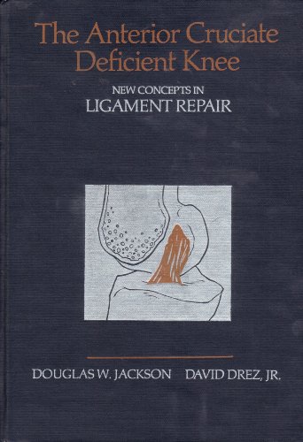 Stock image for The Anterior Cruciate Deficient Knee: New Concepts in Ligament Repair for sale by HPB-Red