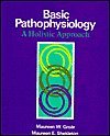 Beispielbild fr BASIC PATHOPHYSIOLOGY A Holistic Approach, 3rd Ed zum Verkauf von Larry W Price Books