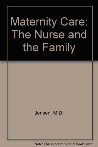 Stock image for Maternity care: The nurse & the family for sale by HPB-Red