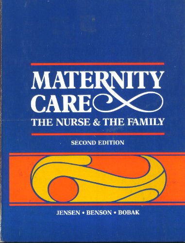 Stock image for Maternity Care: The Nurse and the Family for sale by Ergodebooks