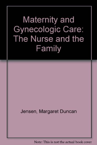 Stock image for Maternity and gynecologic care: The nurse and the family for sale by HPB-Red