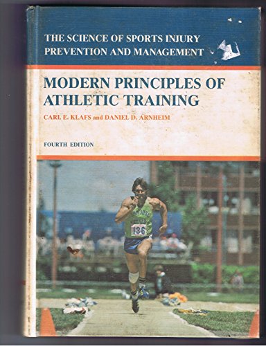 9780801626791: Modern Principles of Athletic Training: The Science of Sports Injury Prevention and Management