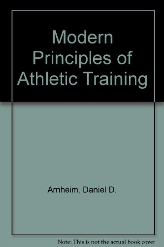Imagen de archivo de Modern principles of athletic training: The science of sports med a la venta por Hawking Books