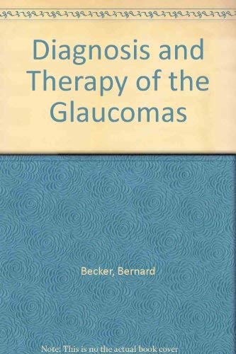 Stock image for Becker-Shaffer's diagnosis and therapy of the glaucomas for sale by Dunaway Books