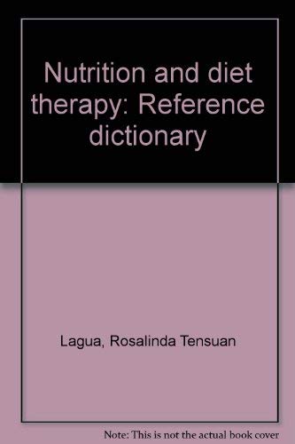 9780801628078: Nutrition and diet therapy: Reference dictionary