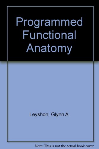 9780801629990: Programmed Functional Anatomy
