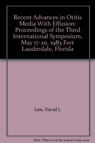 Beispielbild fr Recent Advances in Otitis Media With Effusion: Proceedings of the Third. zum Verkauf von Poverty Hill Books