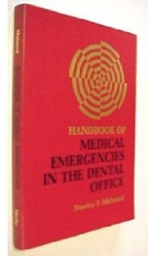 Stock image for Handbook of medical emergencies in the dental office for sale by Irish Booksellers