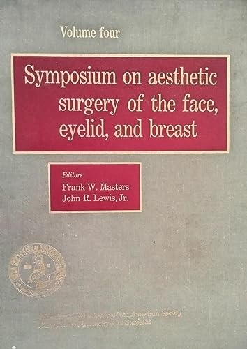 Stock image for Symposium on Aesthetic Surgery of the Face, Eyelid, and Breast for sale by Argosy Book Store, ABAA, ILAB