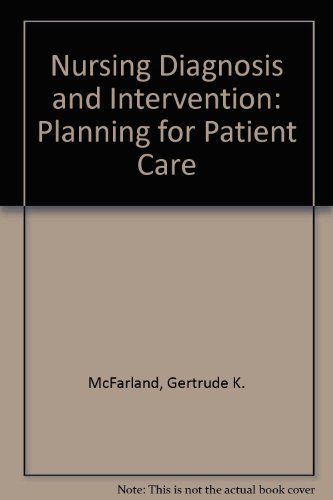 Stock image for Nursing Diagnosis and Intervention: Planning for Patient Care for sale by Ergodebooks