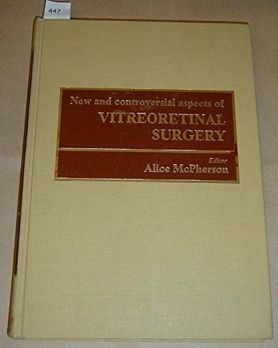 New & Controversial Aspects of Vitreoretinal Surgery