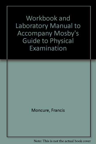 Beispielbild fr Student Workbook and Laboratory Manual to Accompany Mosby's Guide to Physical Examination zum Verkauf von HPB-Red