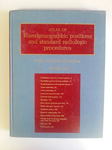Stock image for Atlas of roentgenographic positions and standard radiologic procedures for sale by HPB-Red