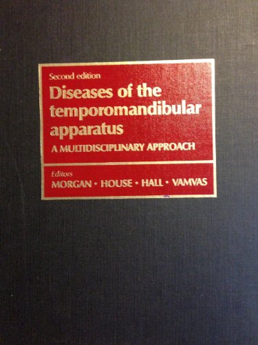 Imagen de archivo de Diseases of the Temporomandibular Apparatus: A Multidisciplinary Approach a la venta por The Warm Springs Book Company