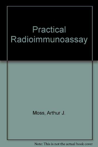 Stock image for Practical radioimmunoassay for sale by P.C. Schmidt, Bookseller