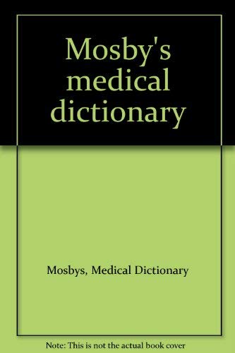 9780801635724: Mosby's Medical Dictionary